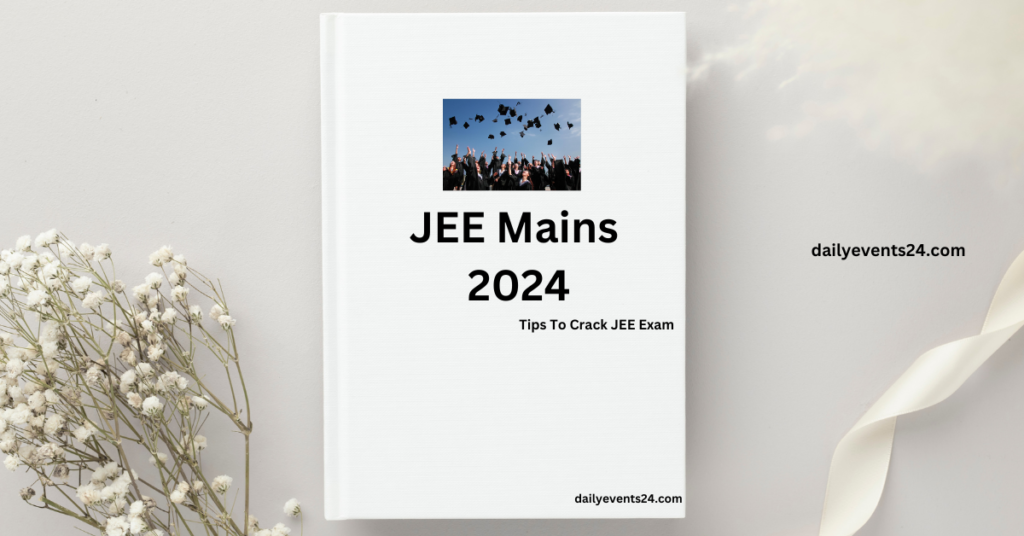 Tips to Crack JEE 2024
